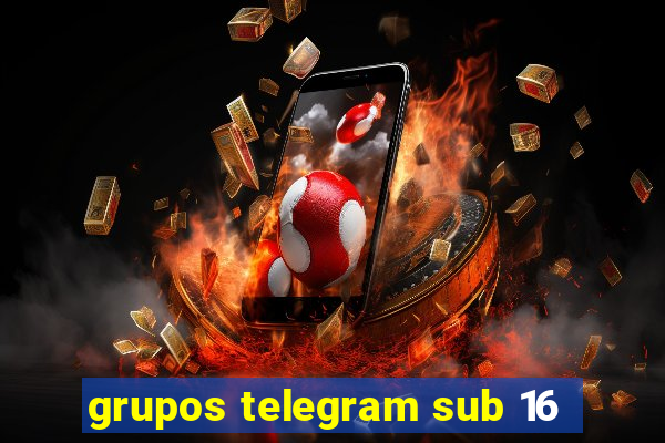 grupos telegram sub 16